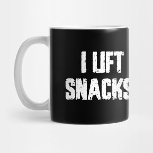 I lift a lot... Snacks mostly Mug